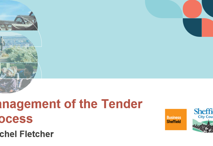 Presentation slide titled ‘Management of the Tender Process’ by Rachel Fletcher. The slide includes the logos of Business Sheffield and Sheffield City Council at the bottom right. The background features abstract circular shapes in blue, red, and teal, along with faded images of people in discussion.